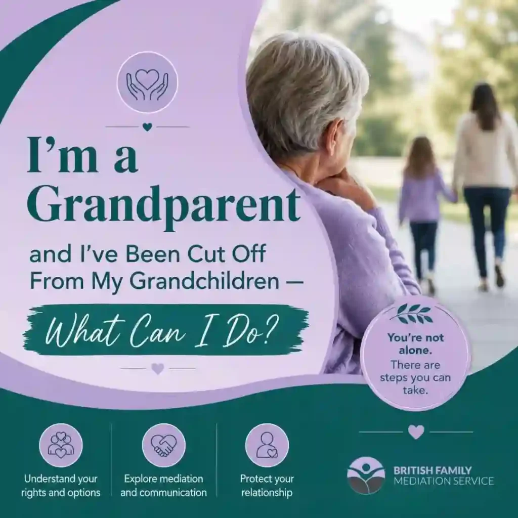 I’m a Grandparent and I’ve Been Cut Off From My Grandchildren — What Can I Do?
